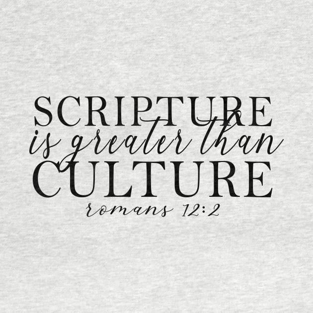 Scripture is Greater than Culture by saigemint